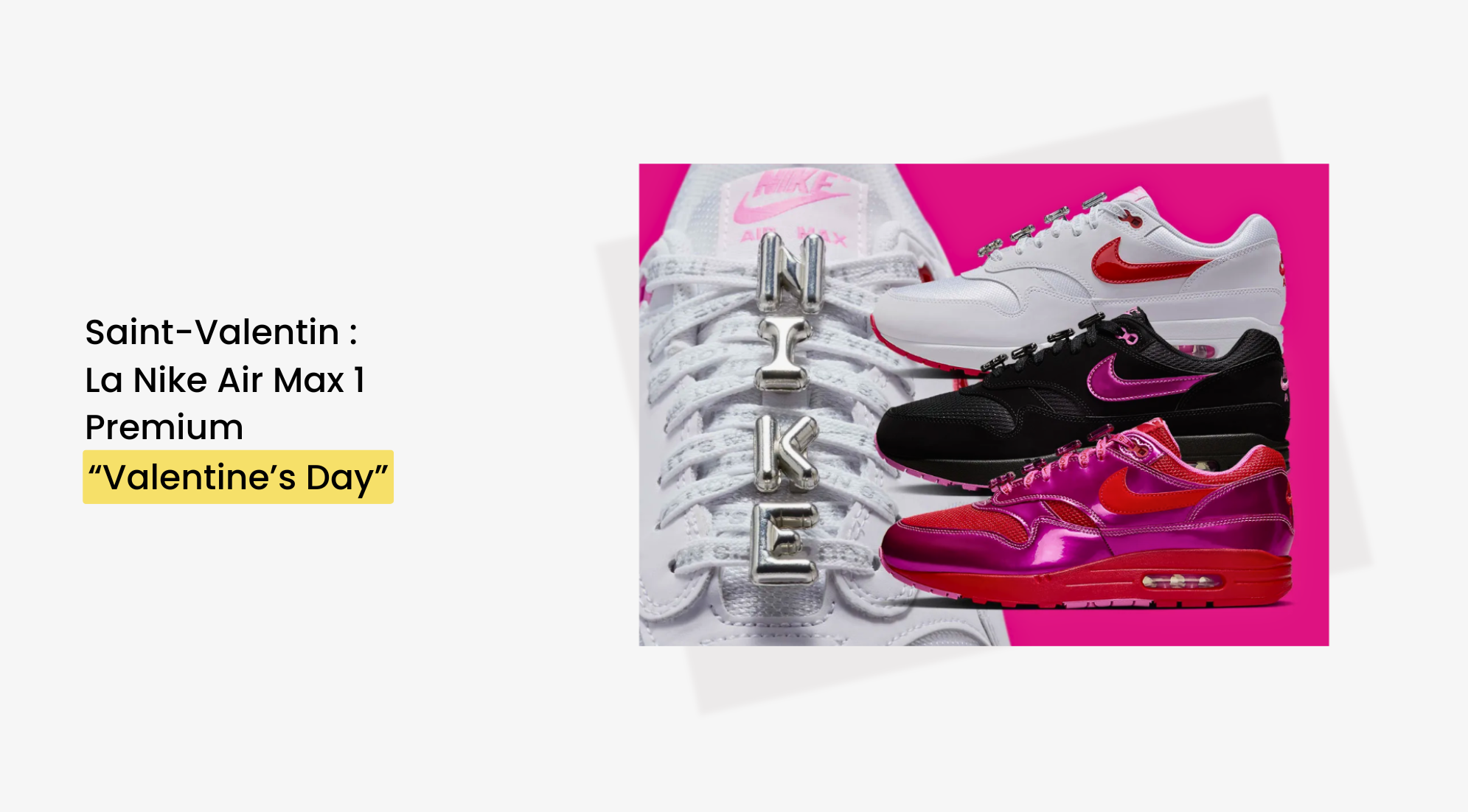 Nike Air Max 1 Premium "Valentine's Day" : L'édition qui va faire chavirer les cœurs - Dimension Stores