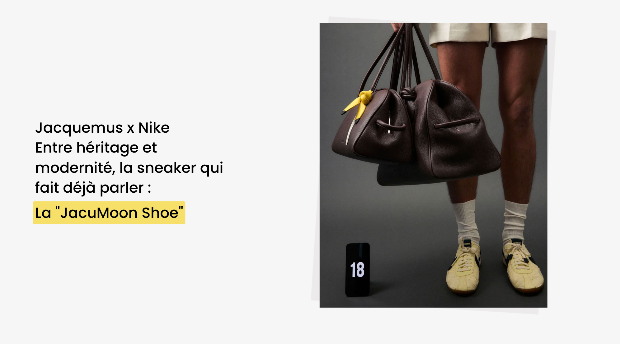 Jacquemus x Nike "JacuMoon Shoe" : entre héritage et modernité, la sneaker qui fait déjà parler - Dimension Stores
