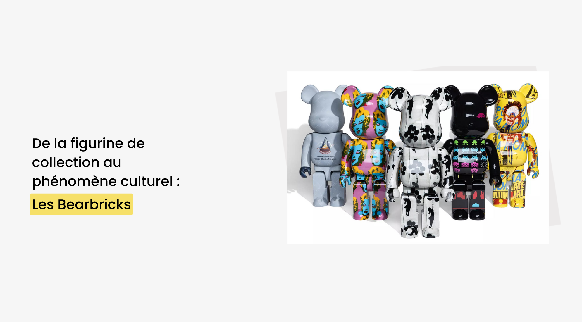 Bearbrick : De la figurine de collection au phénomène culturel